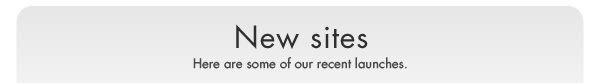 New sites.